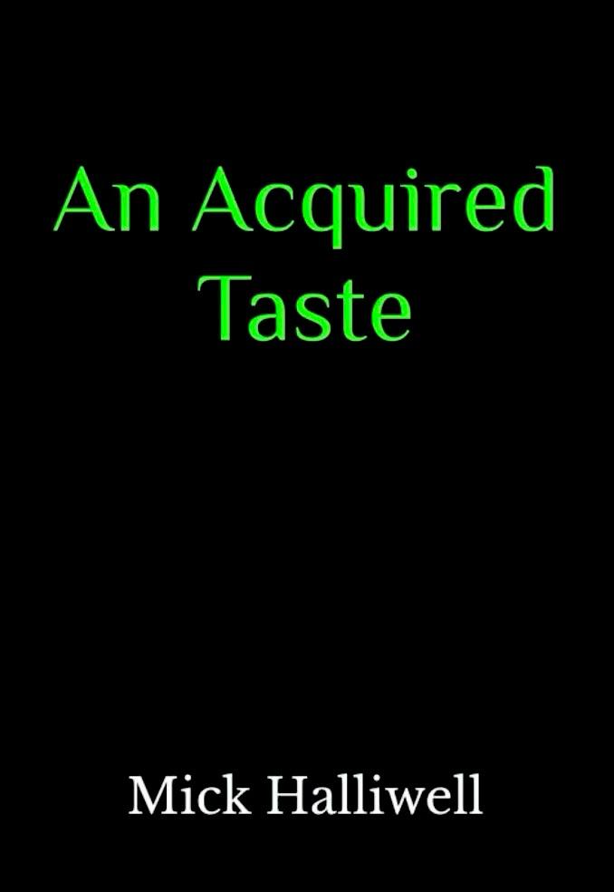 An Acquired Taste